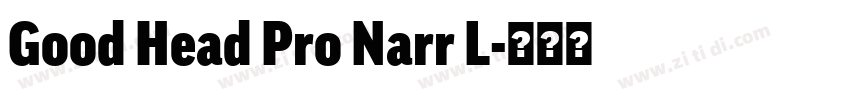 Good Head Pro Narr L字体转换